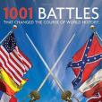 1001 Battles That Changed the Course of World History