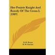 Her Prairie Knight and Rowdy of the Cross L