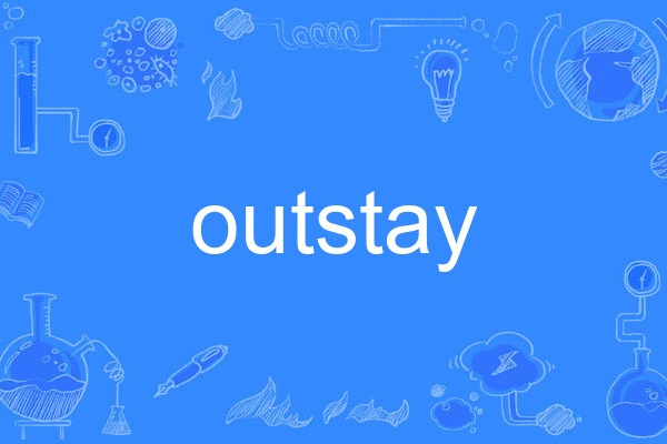 outstay