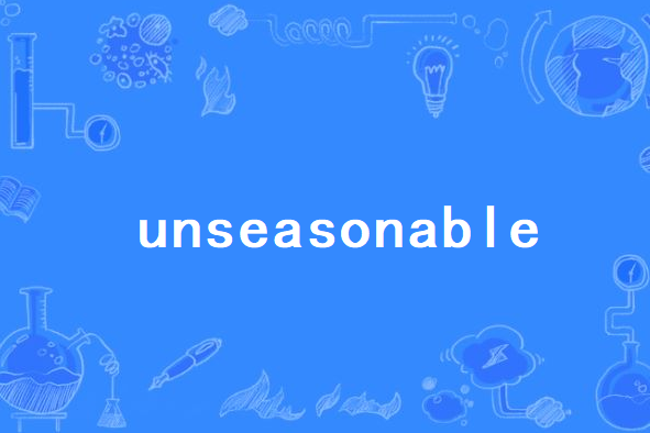 unseasonable