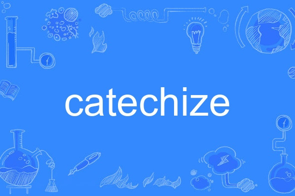 catechize