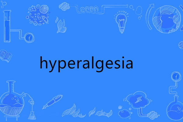 hyperalgesia