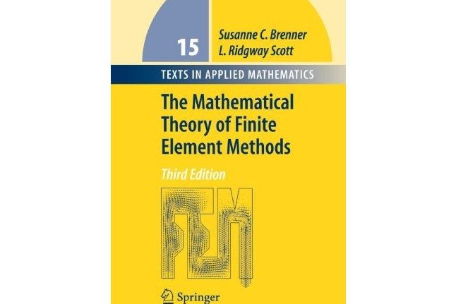 The Mathematical Theory of Finite Element Methods 3e