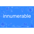 innumerable