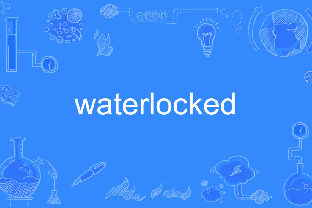 waterlocked