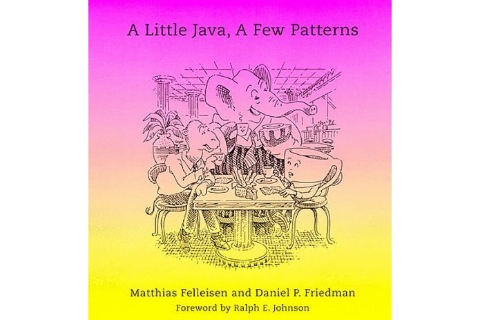 A Little Java, A Few Patterns