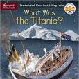 What Was the Titanic?