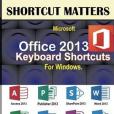 Microsoft Office 2013 Keyboard Shortcuts for Windows