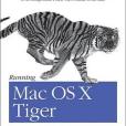 Running Mac OS X Tiger (Animal Guide)