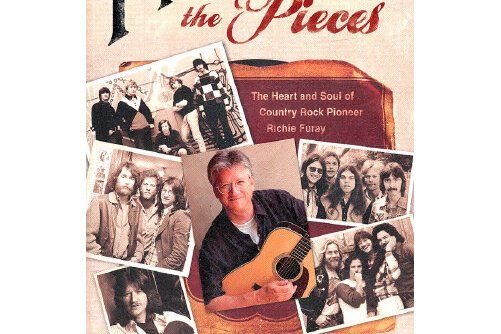 Pickin\x27 Up the Pieces : The Heart and Soul of Country Rock Pioneer Richie Furay