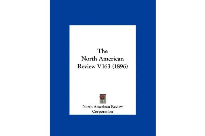 The North American Review V163