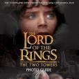 The Two Towers Movie Photo Guide (The Lord of the Rings)