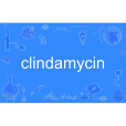 clindamycin