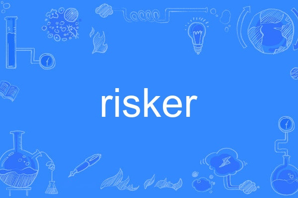 risker