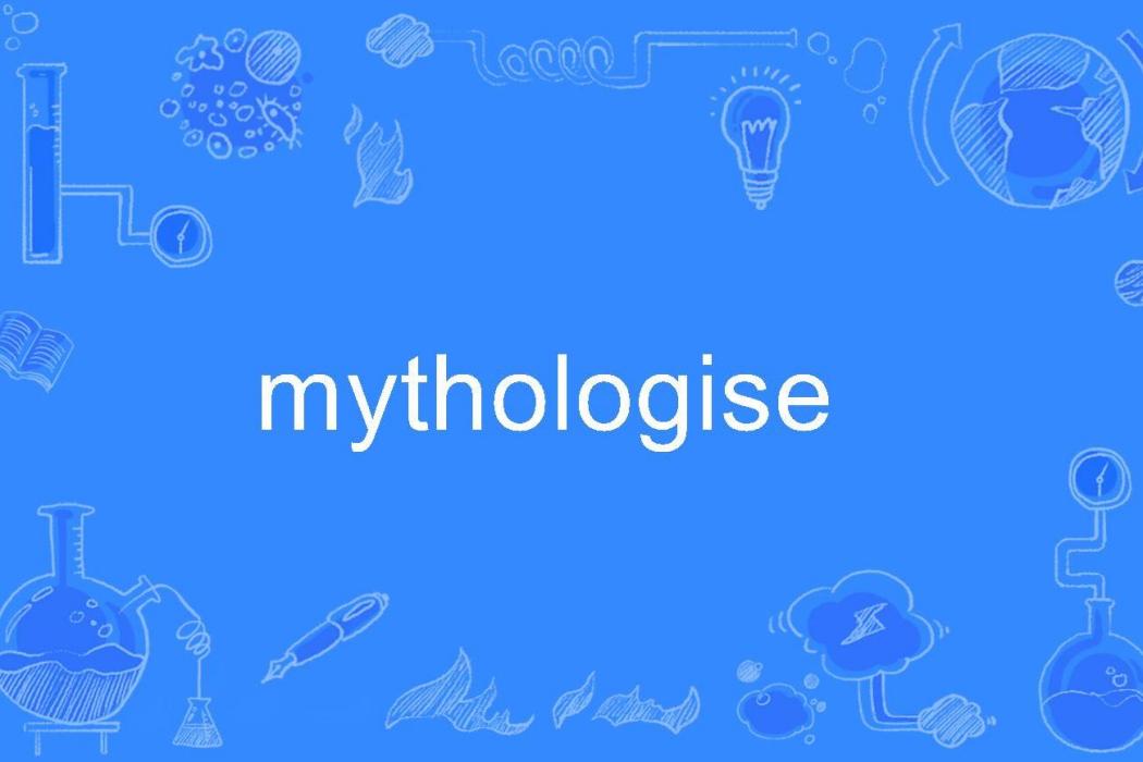 mythologise