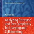 Analyzing Discourse and Text Complexity for Learning and Collaborating: A Cognitive Approach Based on Natural Language Processing