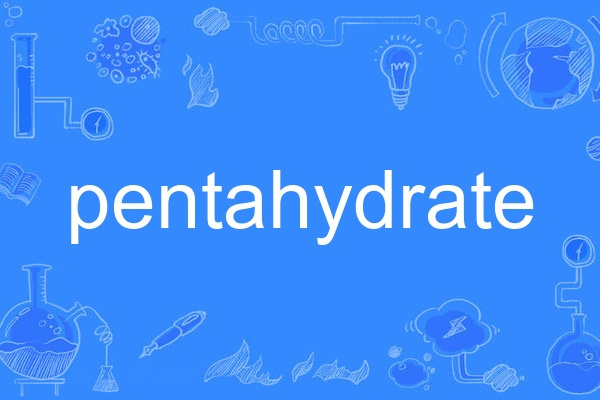 pentahydrate