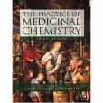 The Practice of Medicinal Chemistry, Third Edition