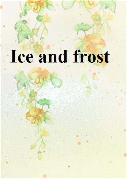 Ice and frost