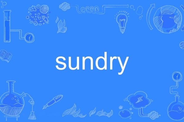 sundry