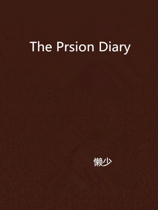 The Prsion Diary