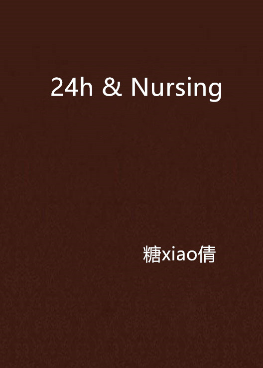 24h & Nursing