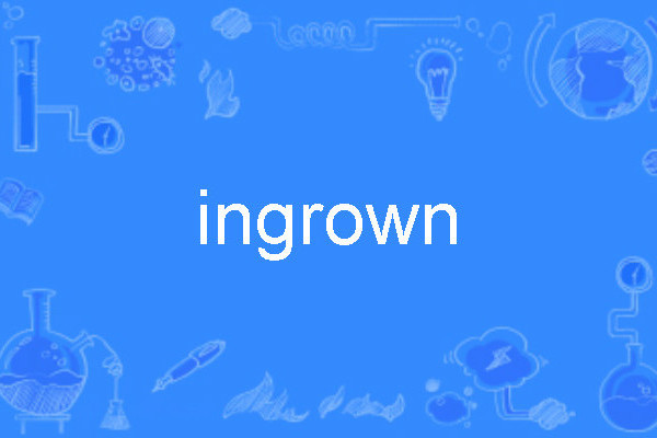 ingrown