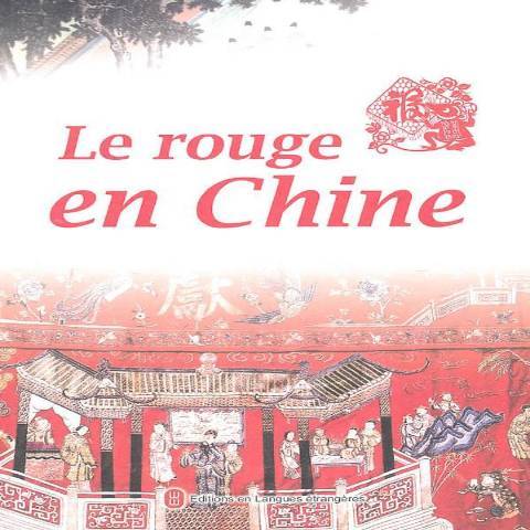 中國紅 Le rouge en Chine