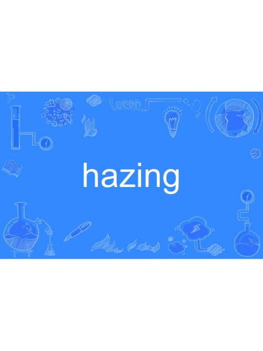 hazing