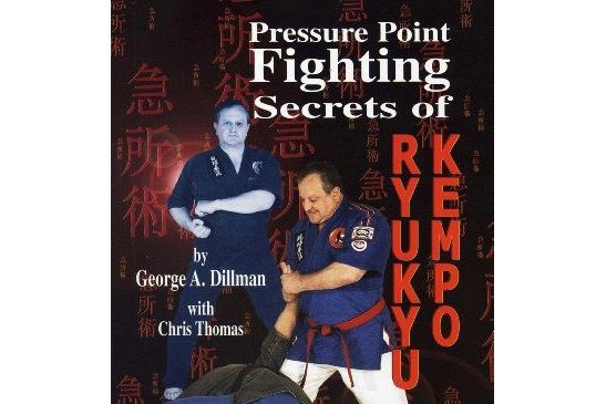 Pressure Point Fighting Secrets of Ryukyu Kempo