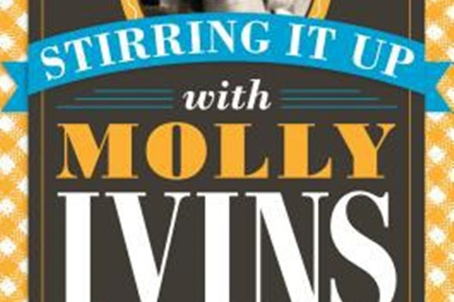 Stirring It Up with Molly Ivins