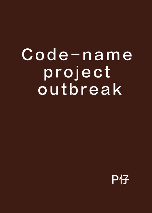 Code-name project outbreak