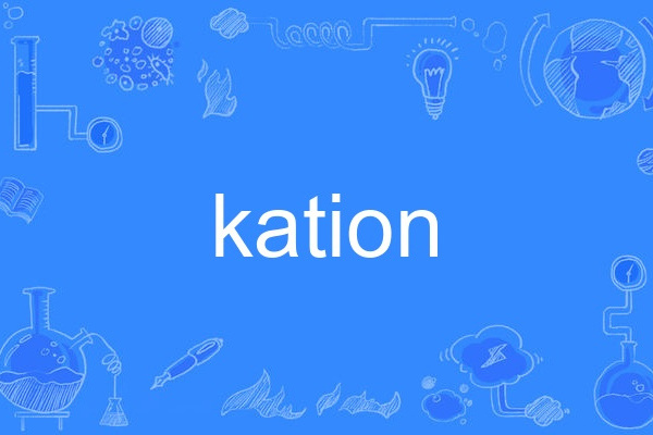 kation