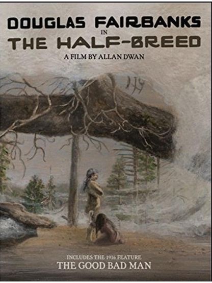 The Half-Breed(美國1916年Allan Dwan執導的電影)