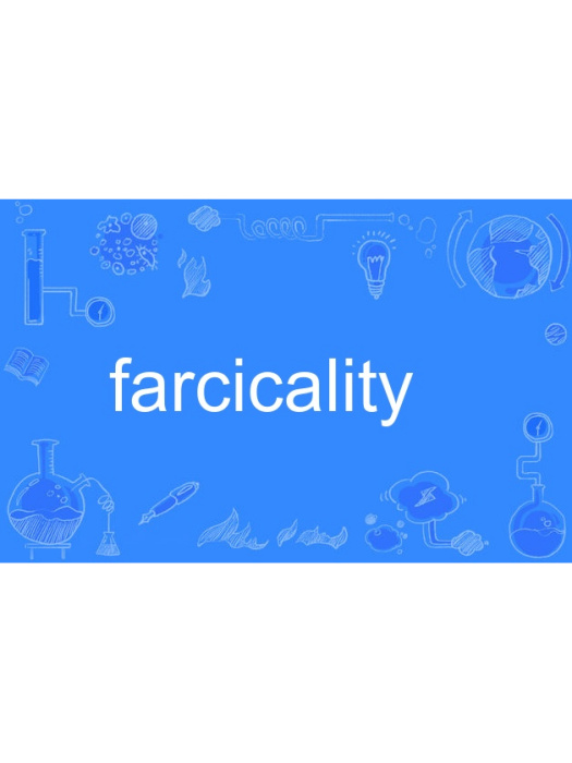 farcicality