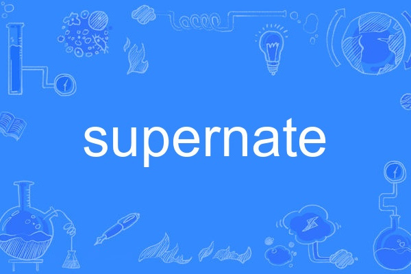 supernate