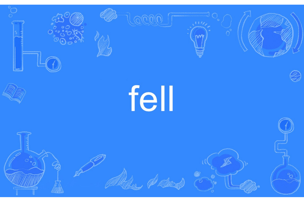 fell