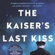 The Kaiser\x27s Last Kiss(書籍)