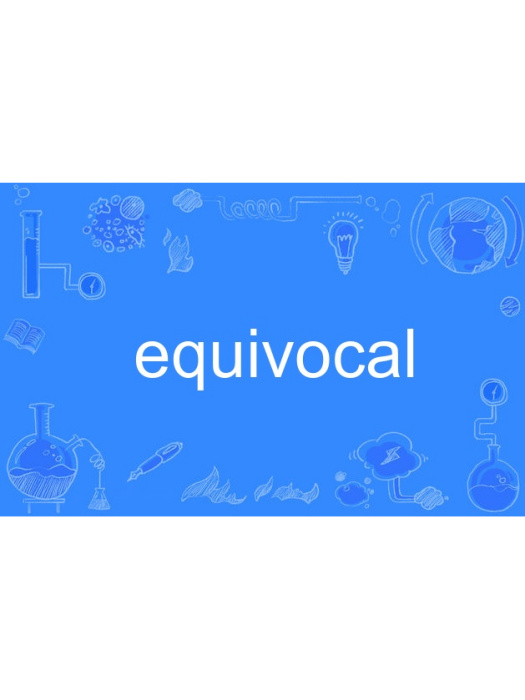 equivocal