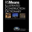 RSMeans Illustrated Construction Dictionary, with Free Interactive CD-ROM