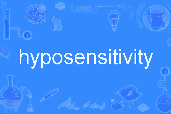 hyposensitivity