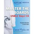 Kaplan Medical USMLE Master the Boards Step 2 CK