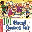 101 Great Games for Kids