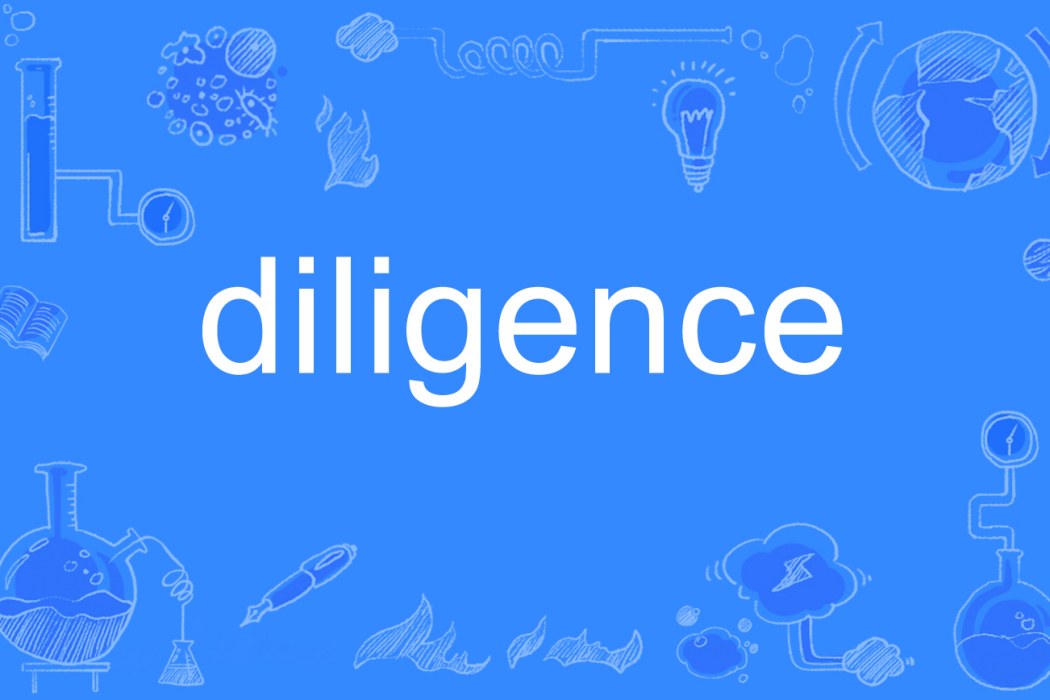 diligence