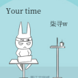 Your time