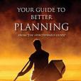 Your Guide to Better Planning: Discover the Secrets to Better Planning