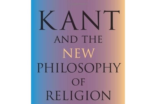 Kant and the New Philosophy of Religion