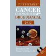 Physician\x27s Cancer Chemotherapy Drug Manual 2012