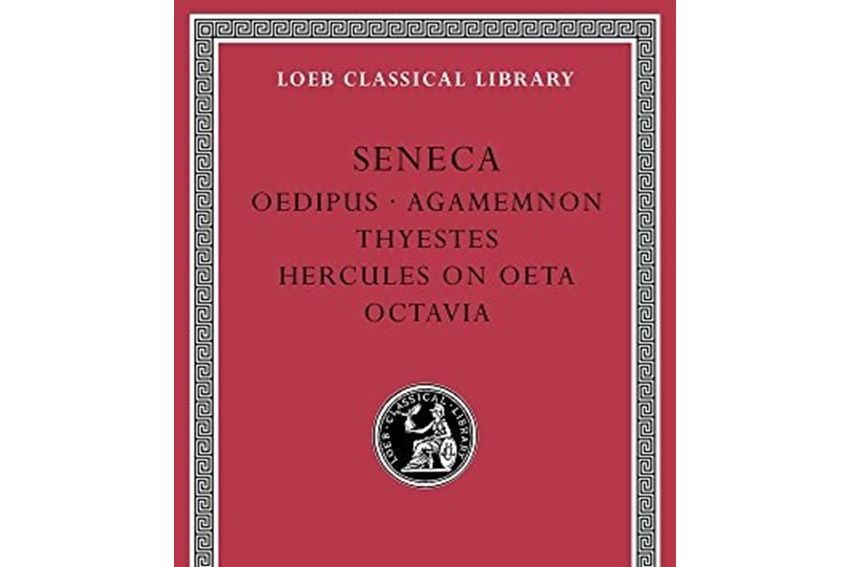 Tragedies, Volume II: Oedipus. Agamemnon. Thyestes. Hercules on Oeta. Octavia