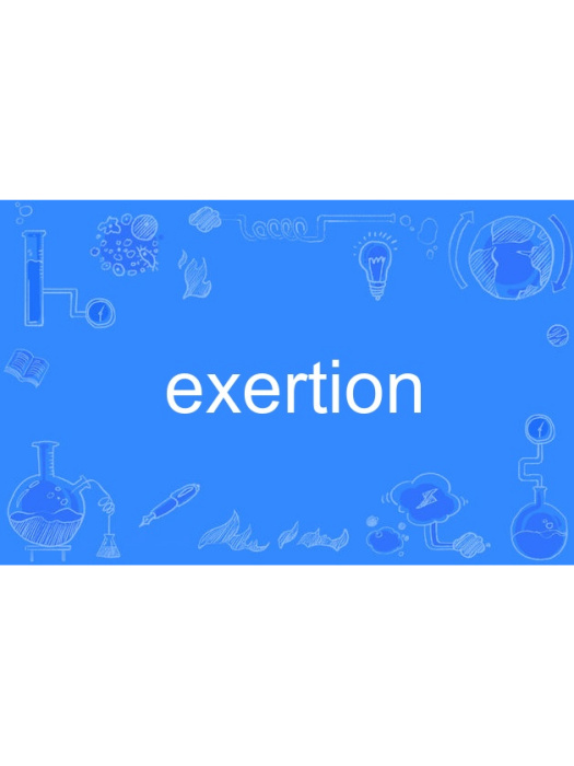 exertion